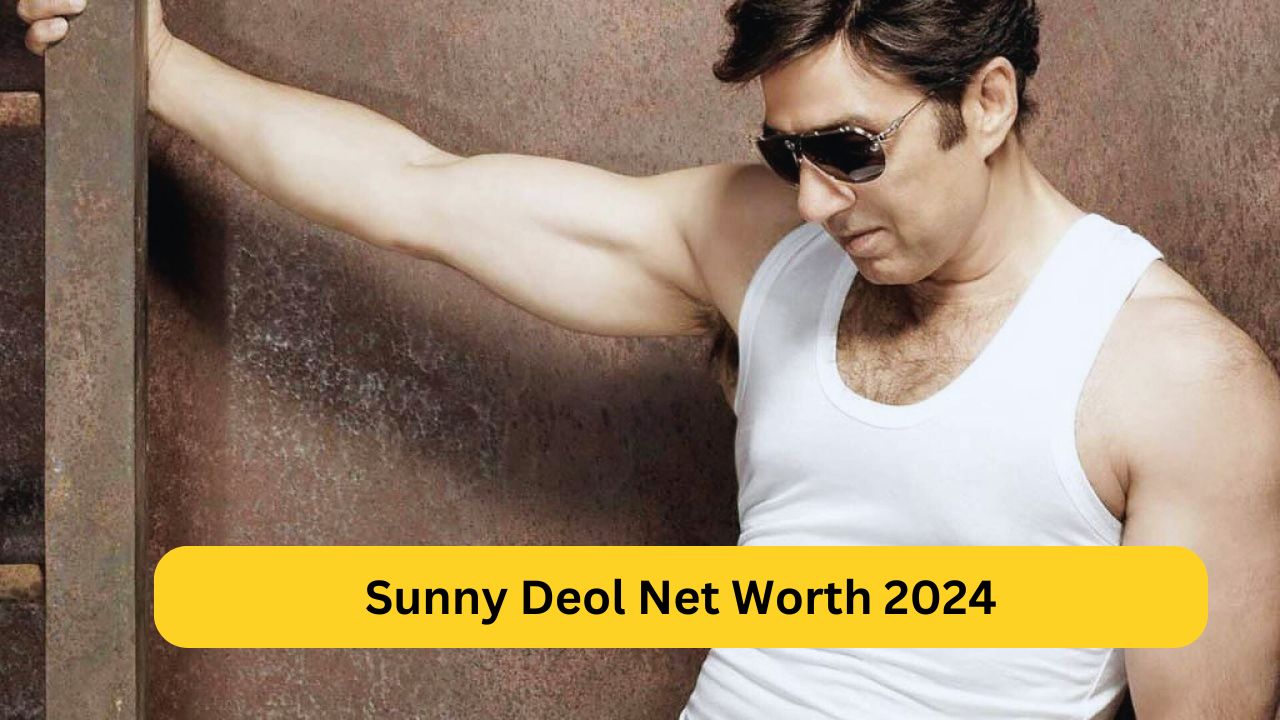 Sunny Deol Net Worth 2024